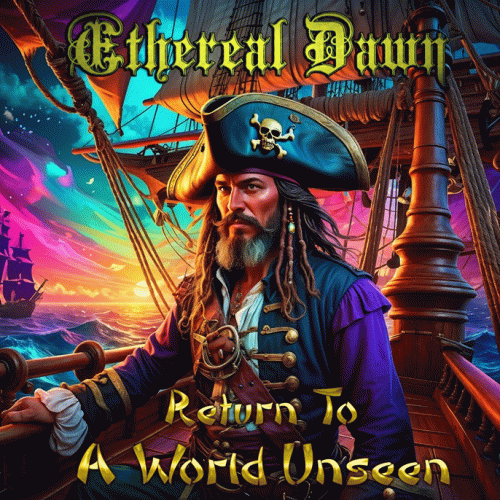 Ethereal Dawn : Return to a World Unseen